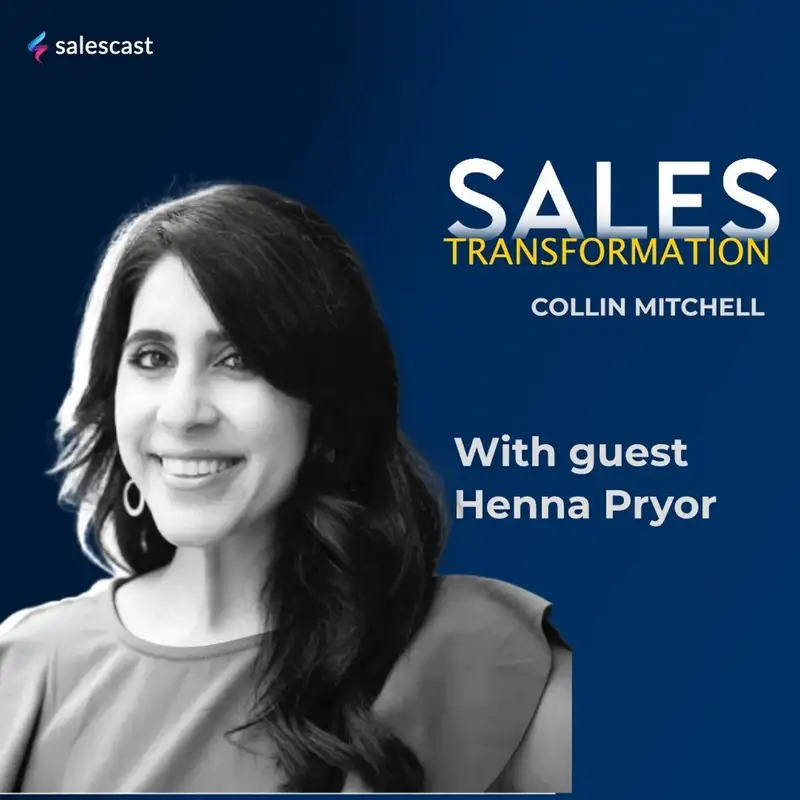 #178 S2 Episode 47 - From Disliking Sales To Helping Build Teams Through Practice Lab with Henna Pryor