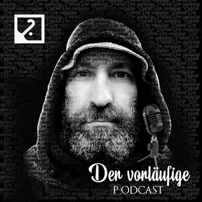 Der Vorläufige Podcast