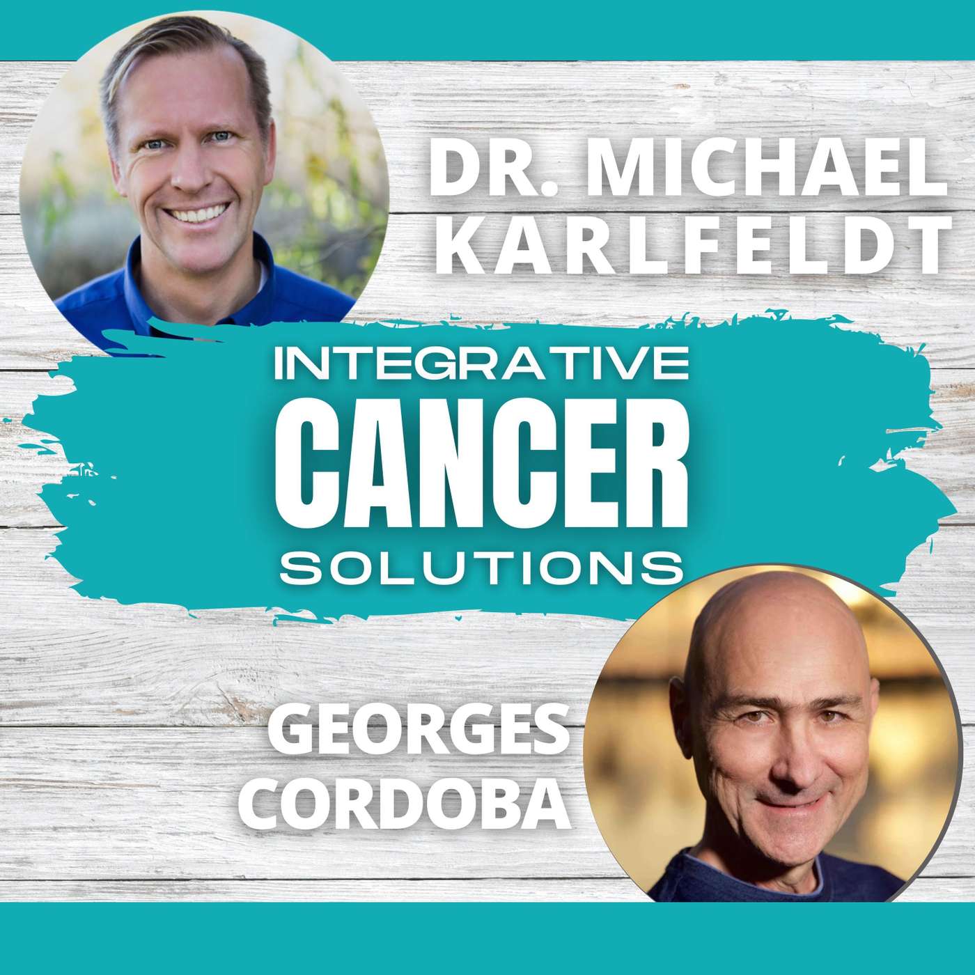 Transforming Cancer Battles: Inspiring Holistic Approaches for Overcoming Advanced Cancer with Georges Cordoba episode artwork