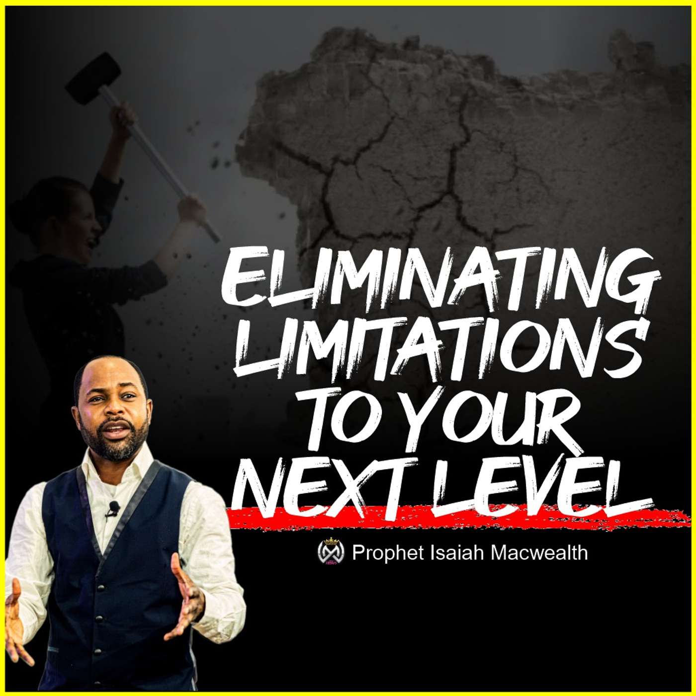 ELIMINATING LIMITATIONS TO YOUR NEXT LEVEL episode artwork