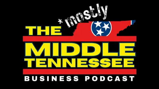 Mostly Middle Tennessee Business Podcast