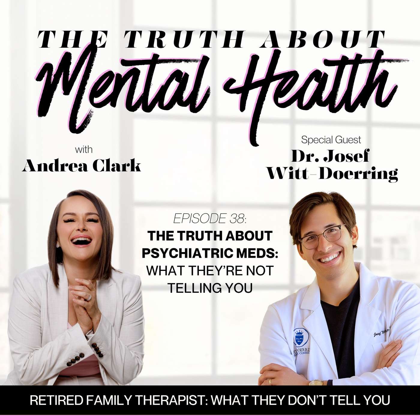 38. The Truth About Psychiatric Meds: What They’re Not Telling You