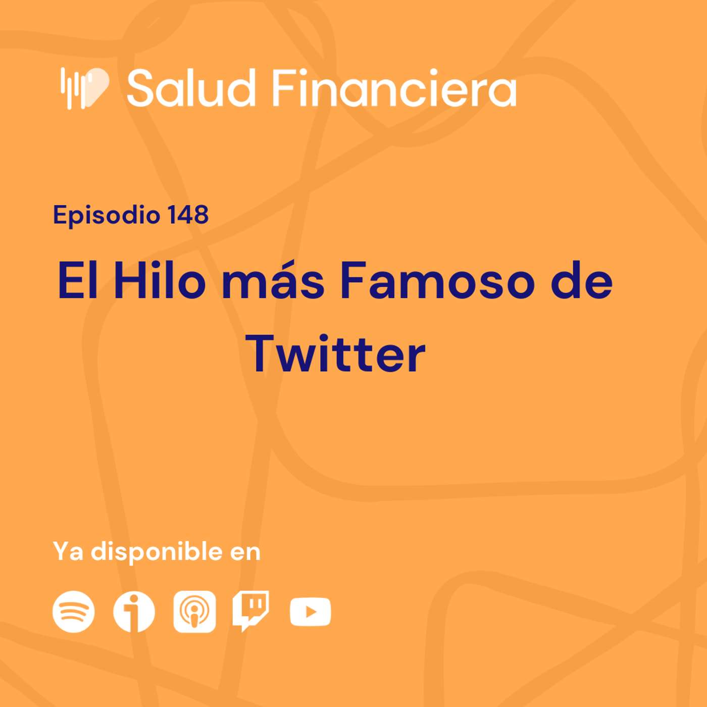 Salud Financiera #148: El Hilo más Famoso de Twitter