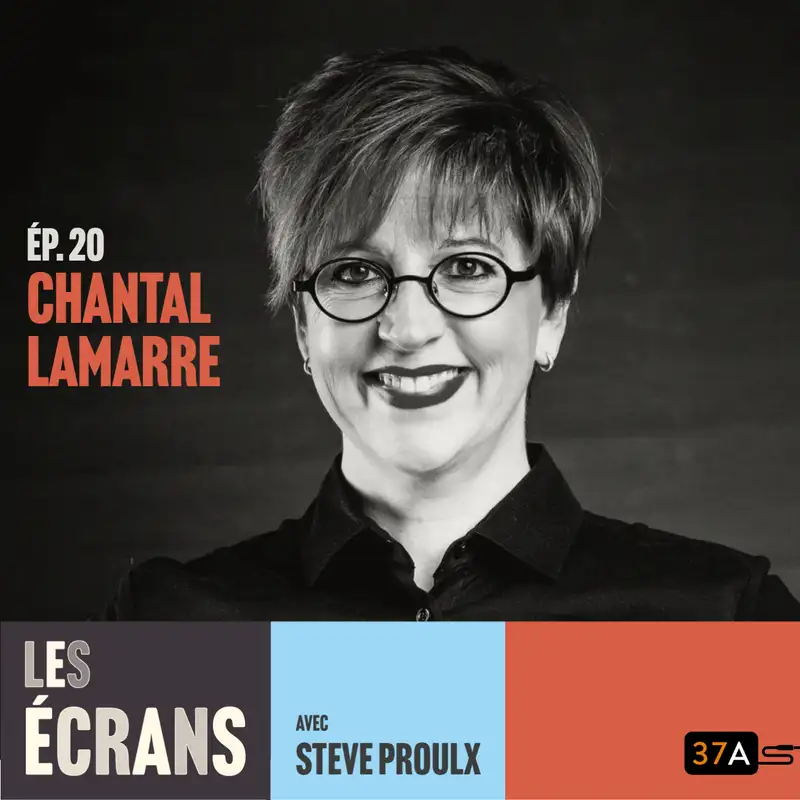 Les écrans - Ép. 22 - La « patte en l’air » de Chantal Lamarre