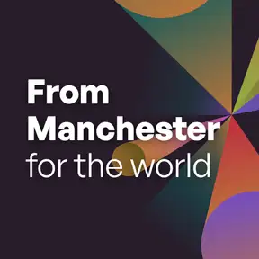 From Manchester For The World