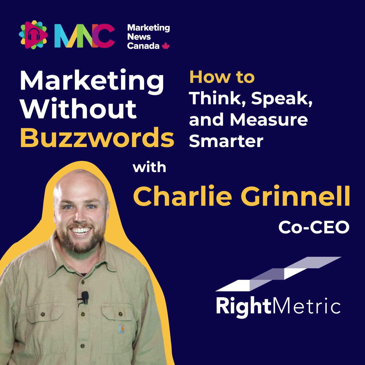 Marketing Without Buzzwords: How to Think, Speak, and Measure Smarter Marketing Without Buzzwords: How to Think, Speak, and Measure Smarter