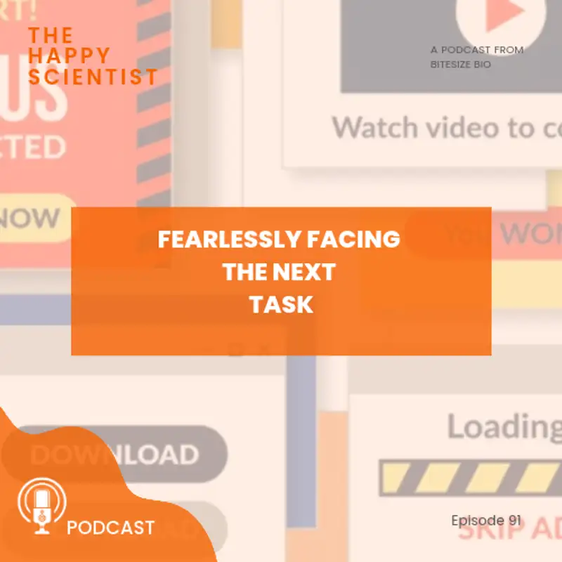 Fearlessly Facing the Next Task