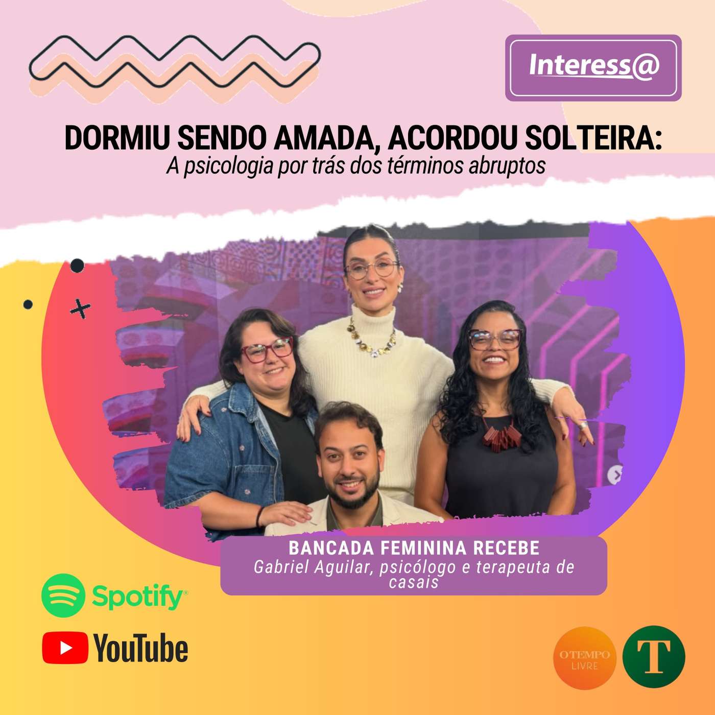 Interessa | Dormiu sendo amada, acordou solteira: a psicologia por trás dos términos abruptos episode artwork