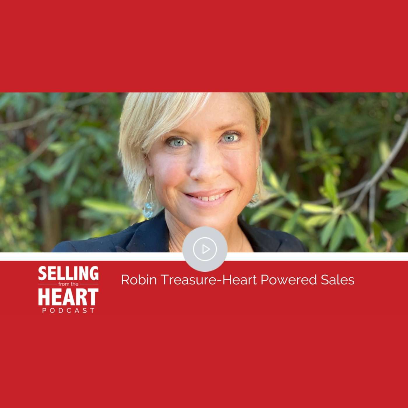 Robin Treasure- Heart Powered Sales