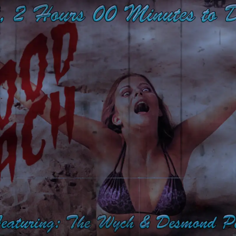 Wych Vs. The Doomsday Clock: Week #89, 2 Hours 00 Minutes to Doomsday – Blood Beach (1980)