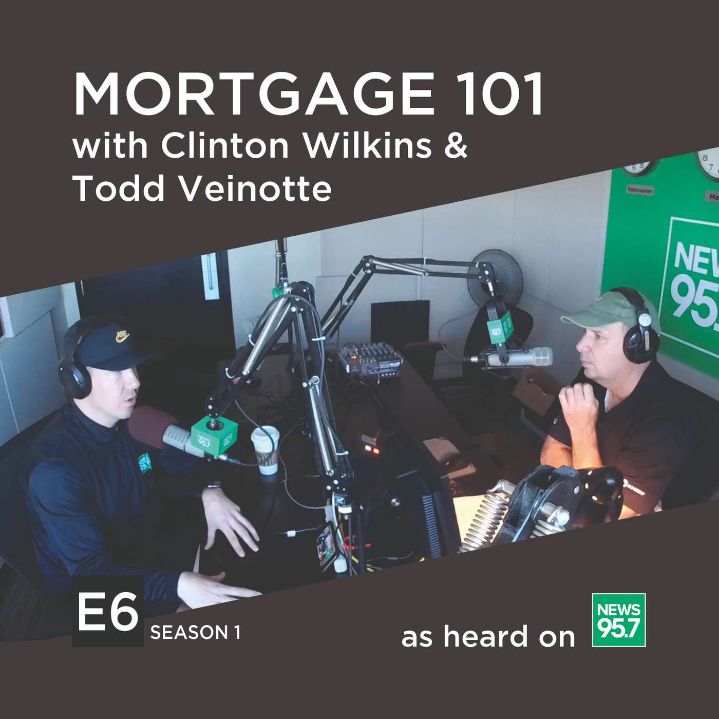 Mortgage 101 with Clinton Wilkins & Todd Veinotte