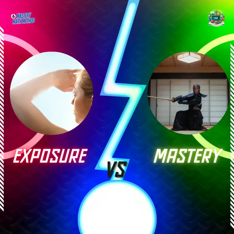 Why Exposure Matters More Than Mastery
