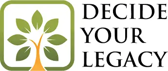 Decide Your Legacy