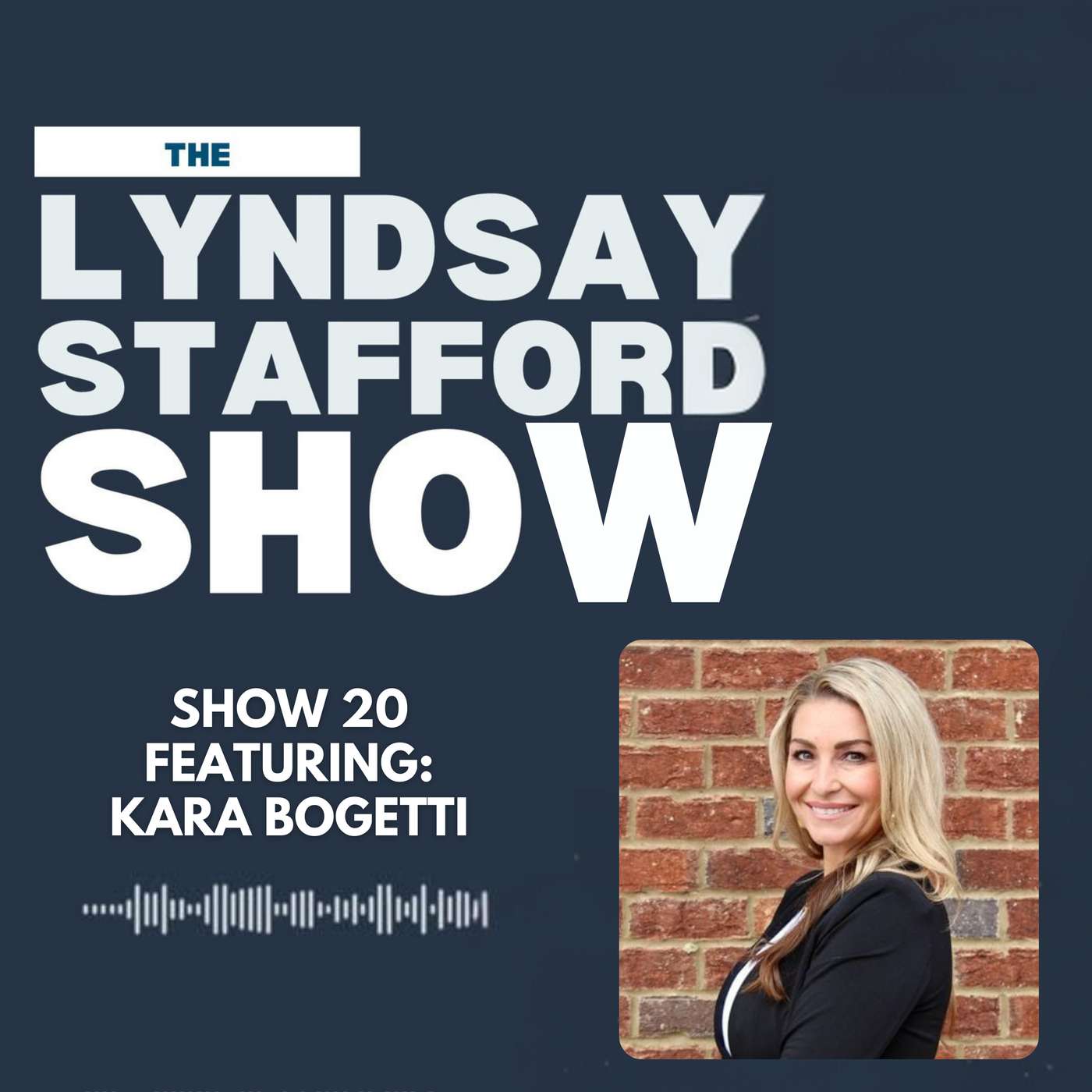 The Journey of Building The Bogetti Partners w/ Kara Bogetti :: Ep 20 The Lyndsay Stafford Show