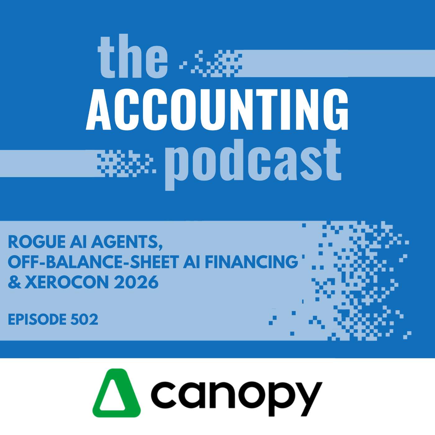 Rogue AI Agents, Off-Balance-Sheet AI Financing & Xerocon 2026