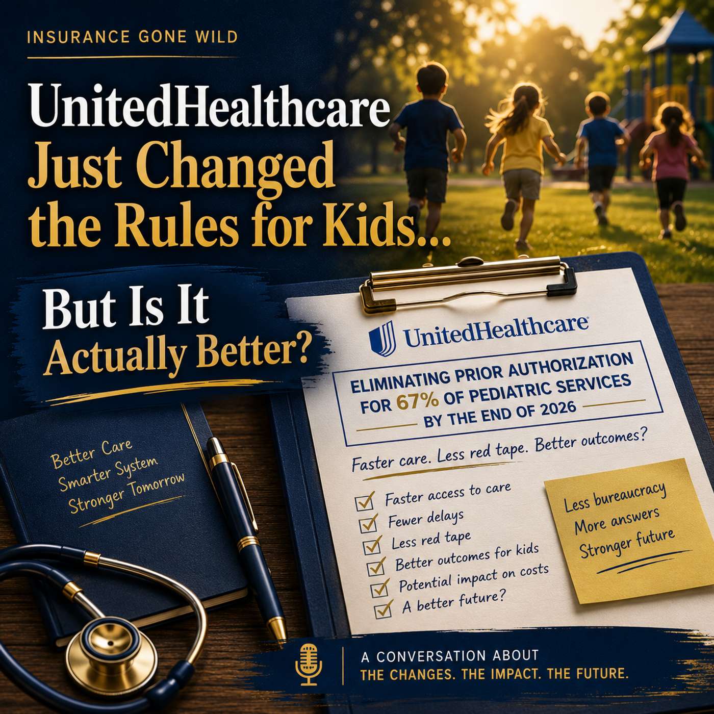 UnitedHealthcare Just Changed the Rules for Kids… But Is It Actually Better? episode artwork