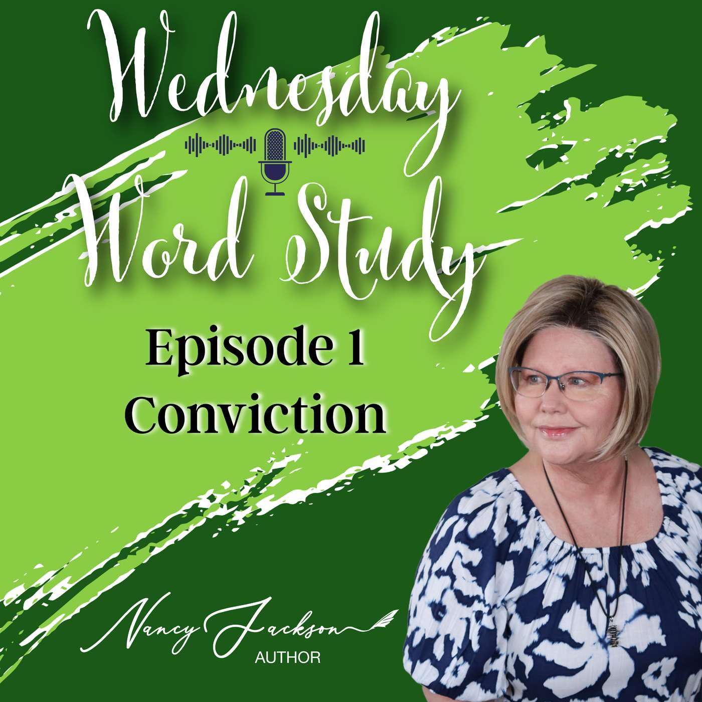 Wednesday Word Study - Conviction - Episode 1