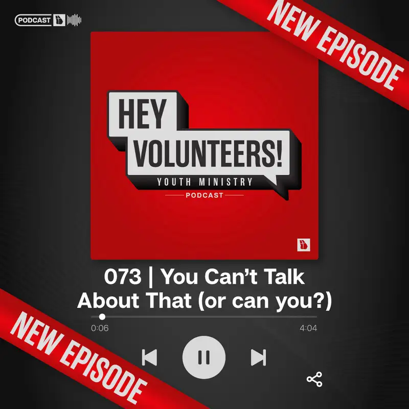 073 | You Can't Talk About That (or can you?)