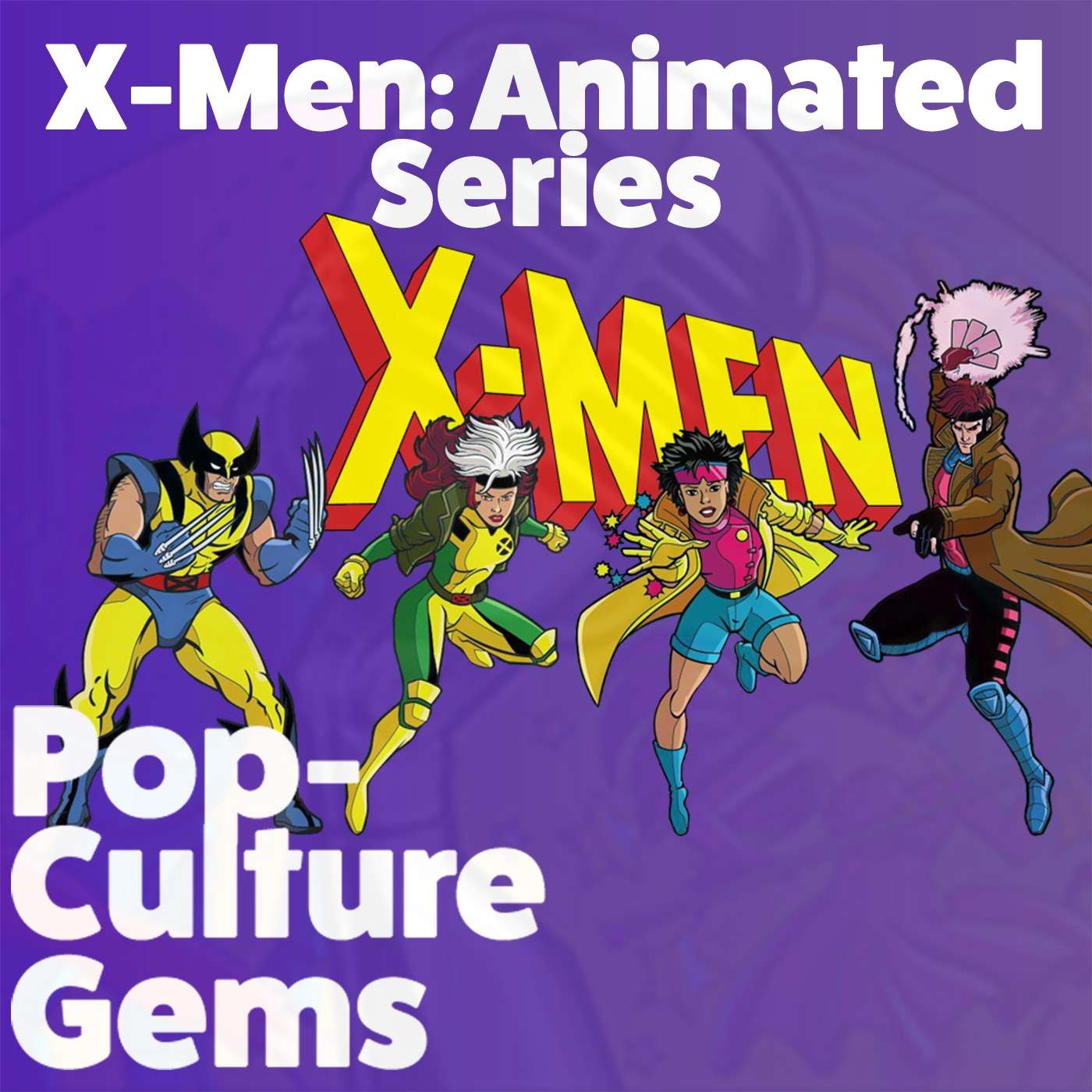 Pop-Culture Gems: XMEN The Animated Series Pop-Culture Gems: XMEN The Animated Series