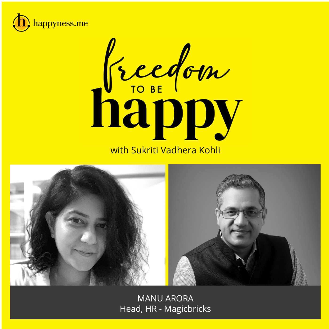Freedom To Be Happy - Feat. Manu Arora – Magicbricks with Sukriti Vadhera Kohli episode artwork