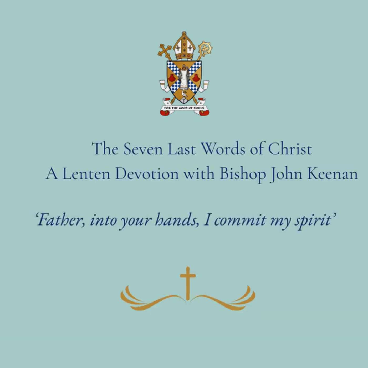 Seven Last Words of Christ - Part 7. episode artwork