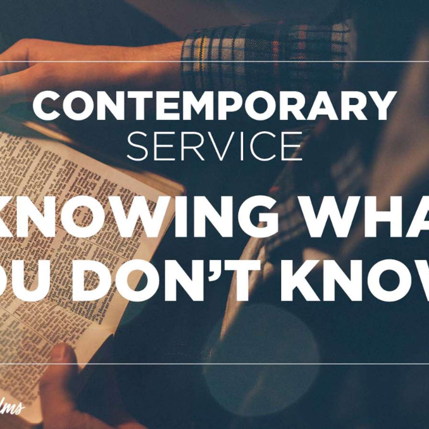 Contemporary Service: "Knowing What You Don't Know" | Sept. 12, 2021 episode artwork