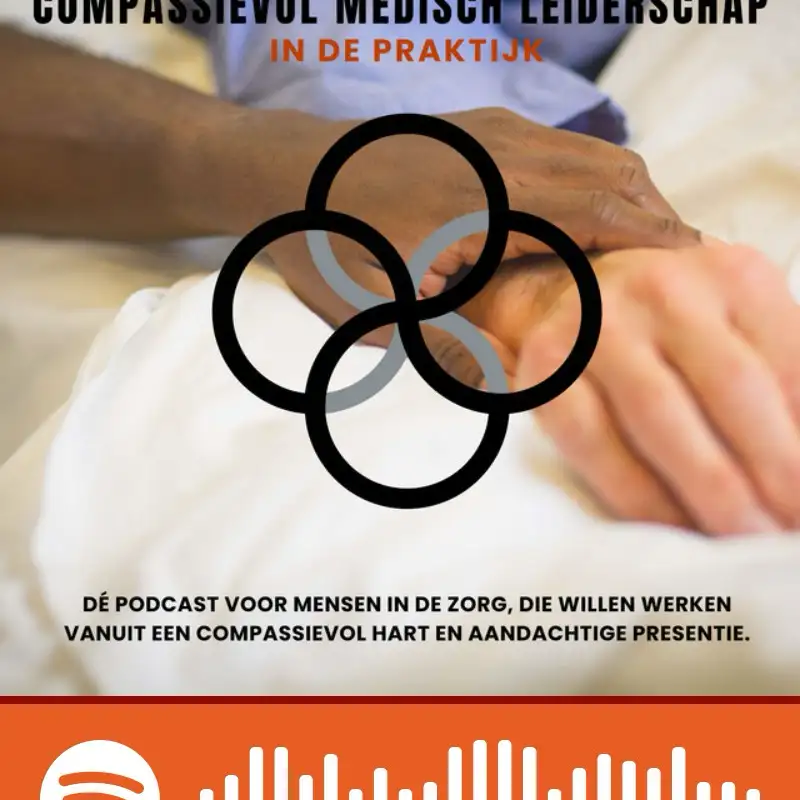 KopCast #70- "Compassievol Medisch Leiderschap in de Praktijk - Zorgbestuurders en leiderschapsexperts aan het woord" Aflevering 4 Bertine Lahuis 