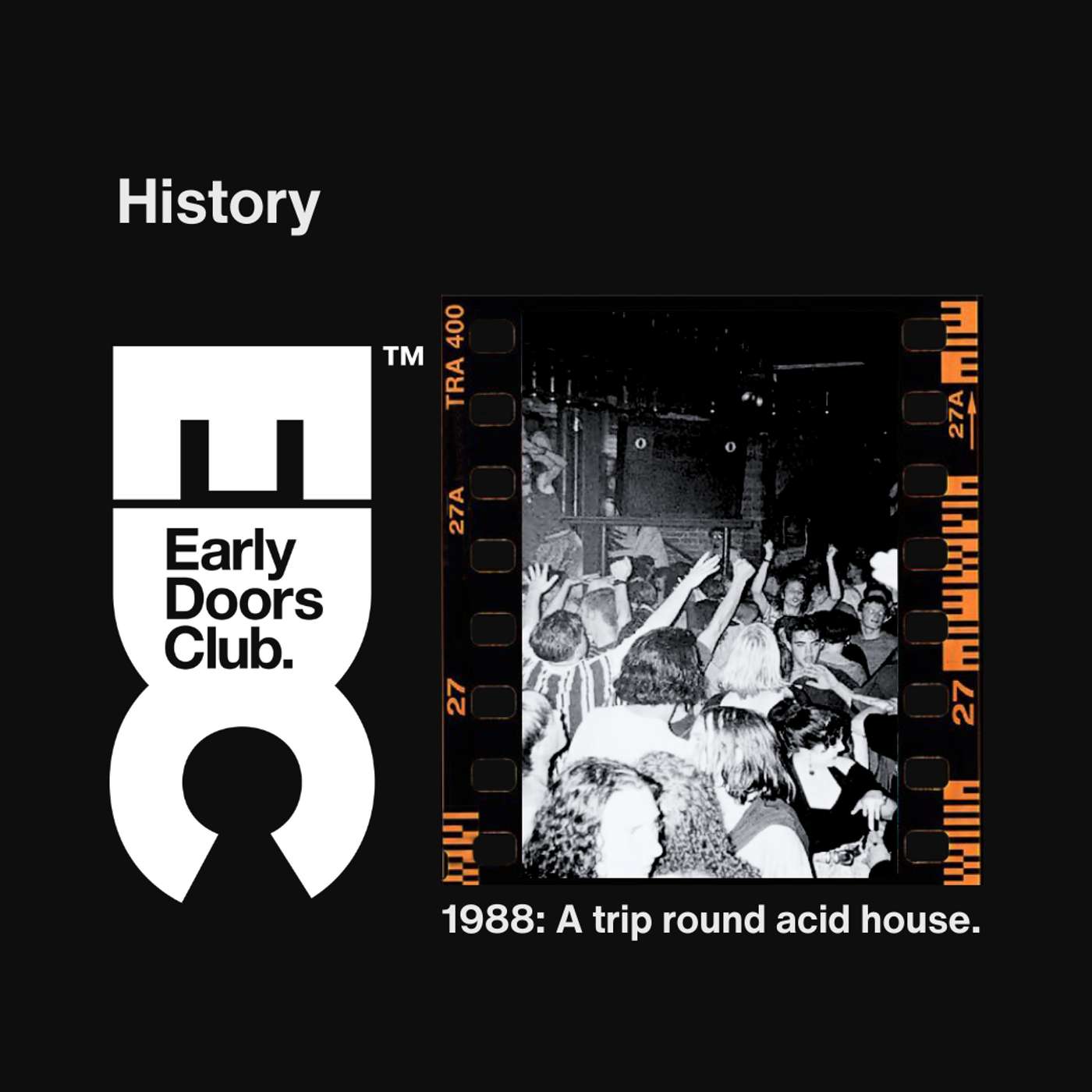 History. 1988 Inside Acid House Parties & Ecstasy! A Trip Round Acid House (World In Action Doc)