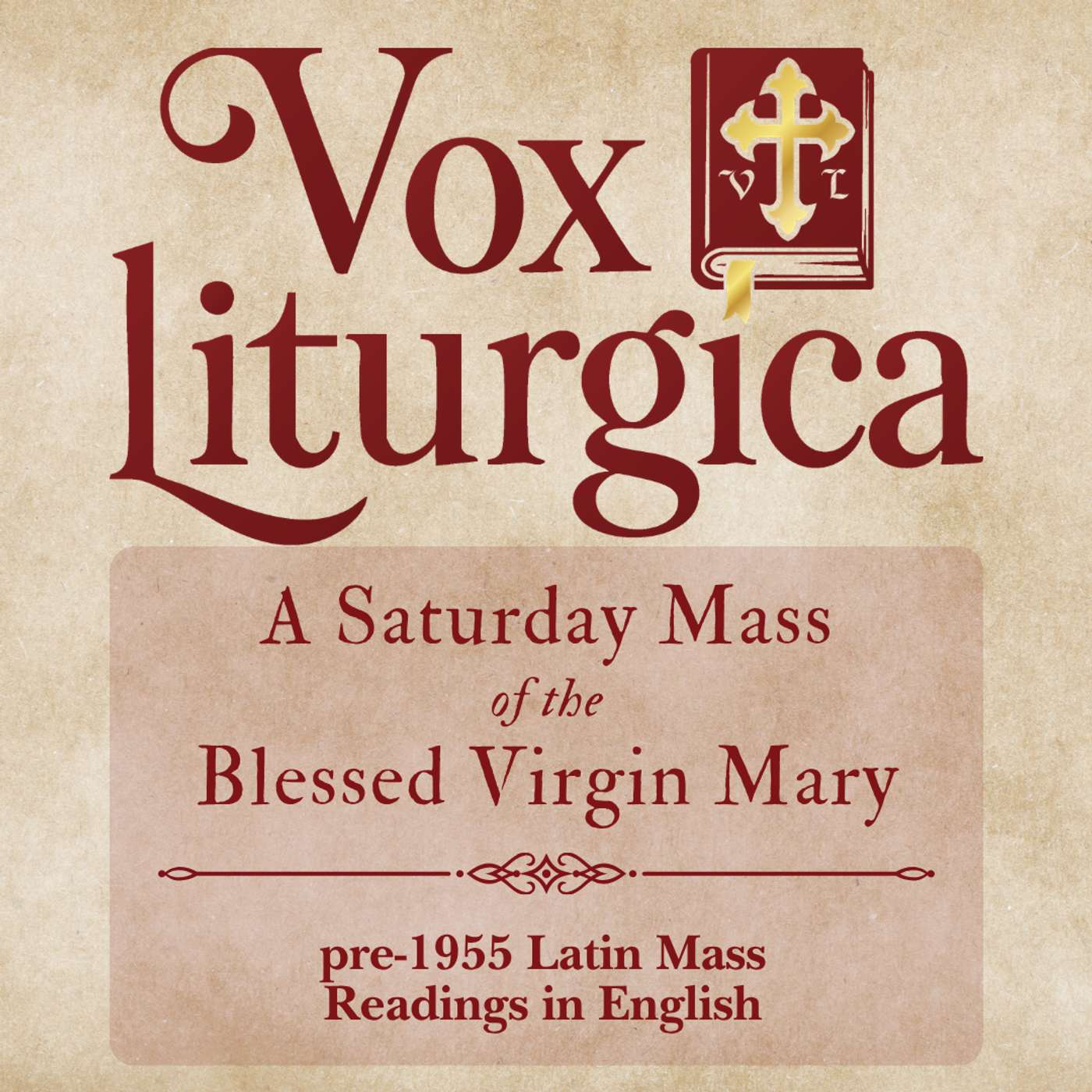 Saturday Mass of the Blessed Virgin Mary | pre-1955 Missal | Latin Mass Readings | 6/20/2026 episode artwork