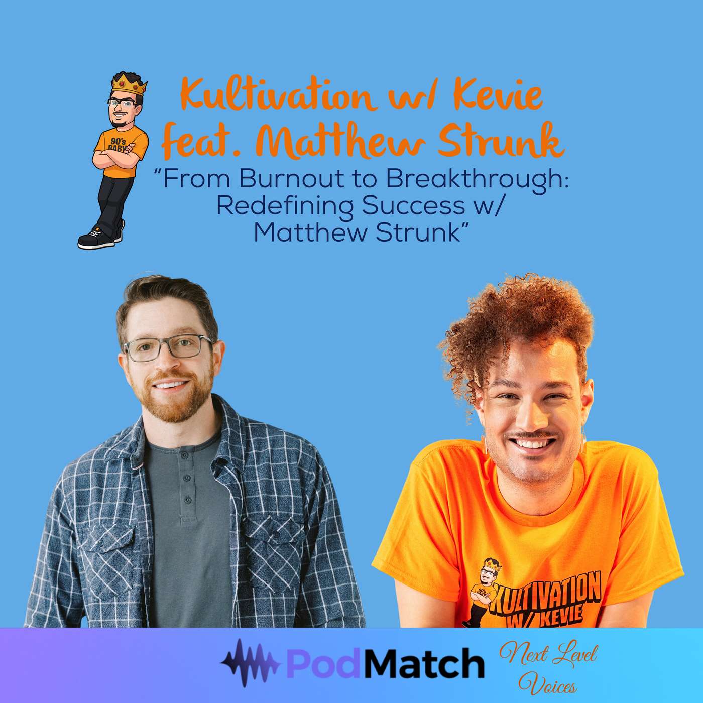 From Burnout to Breakthrough: Redefining Success with Matthew Strunk | Next Level Voices Ep. 19 episode artwork