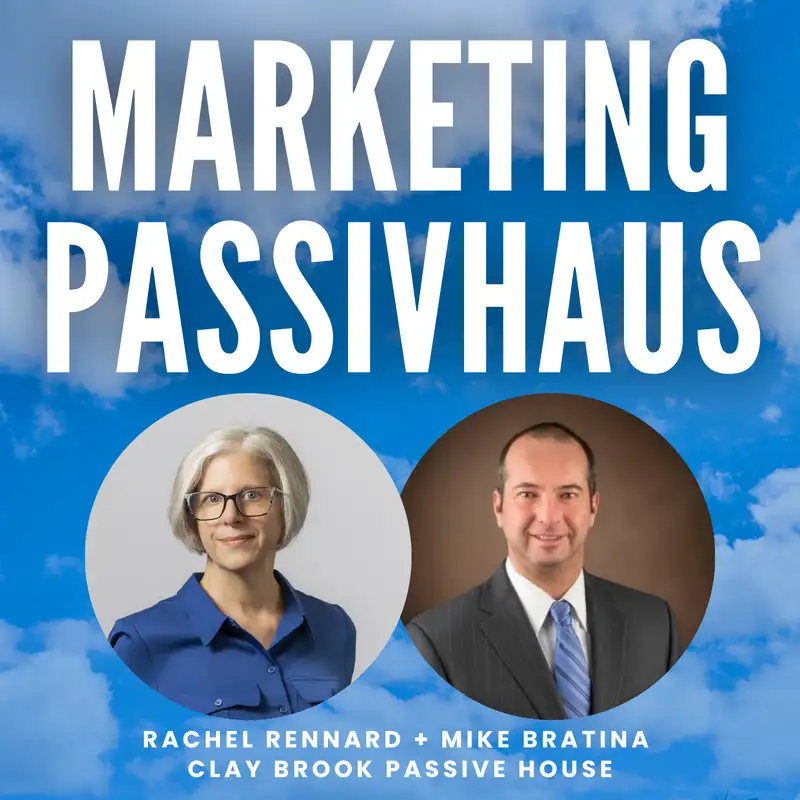 Rachel Rennard + Mike Bratina - Clay Brook Passive House