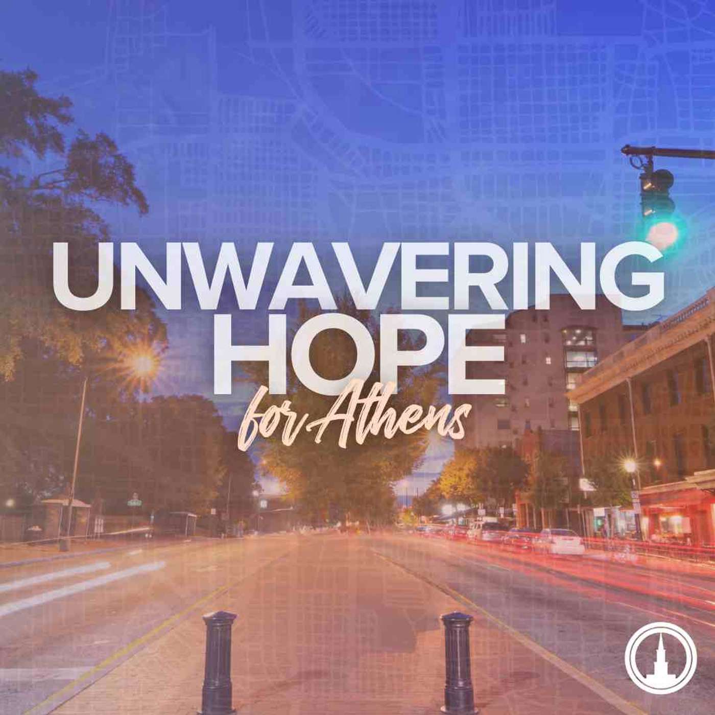 Unwavering Hope for Athens: Rooted in Truth, Peaceful in Spirit Unwavering Hope for Athens: Rooted in Truth, Peaceful in Spirit