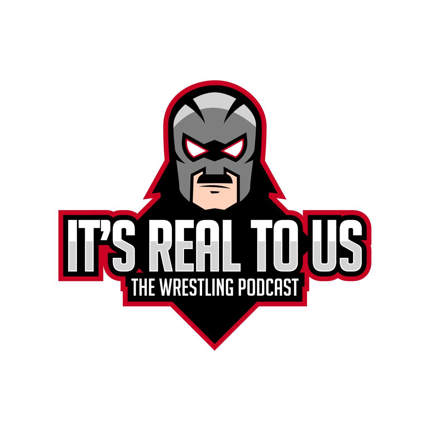 It\'s Real to Us - The Wrestling Show