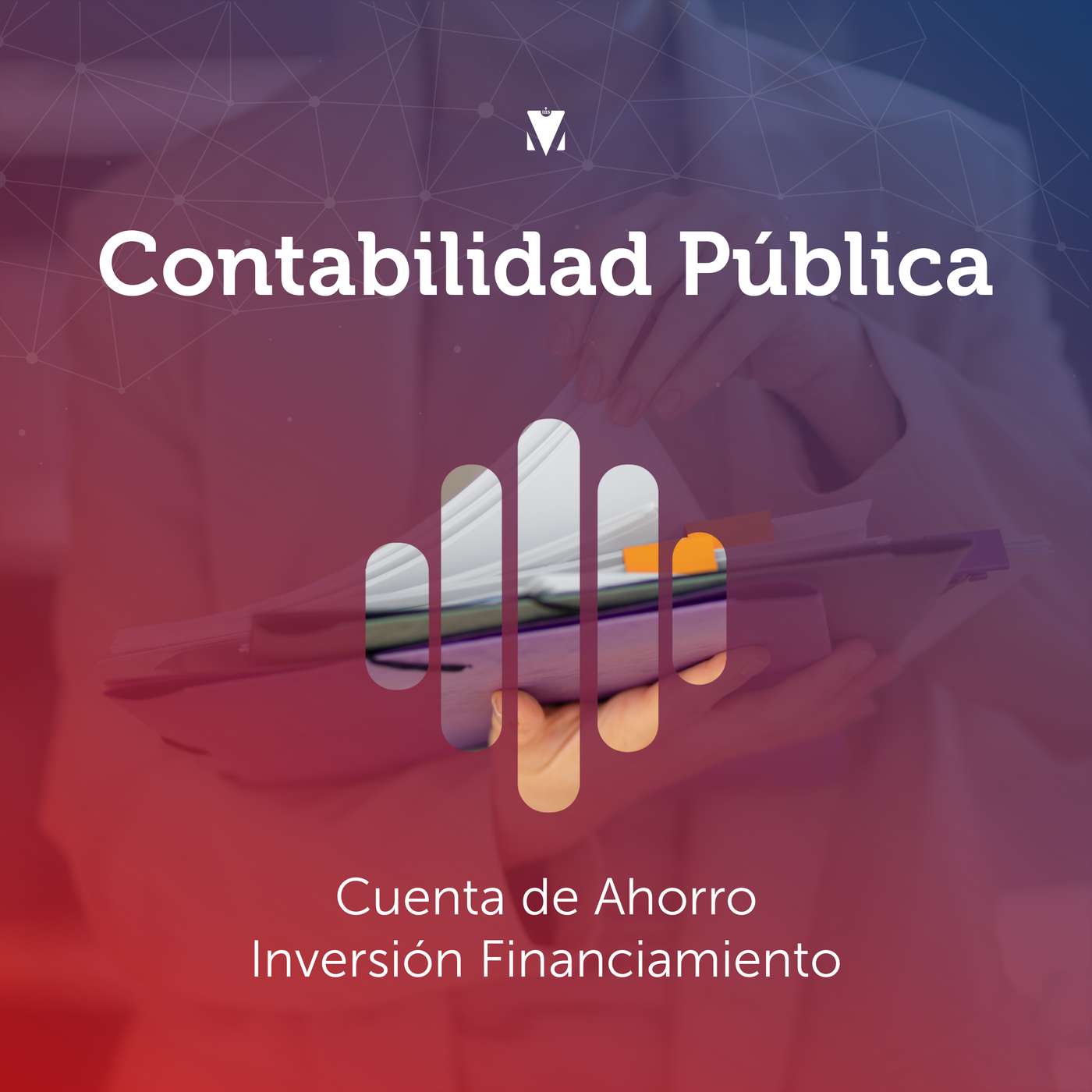 5 - CONTABILIDAD PÚBLICA: Cuenta de Ahorro Inversión Financiamiento