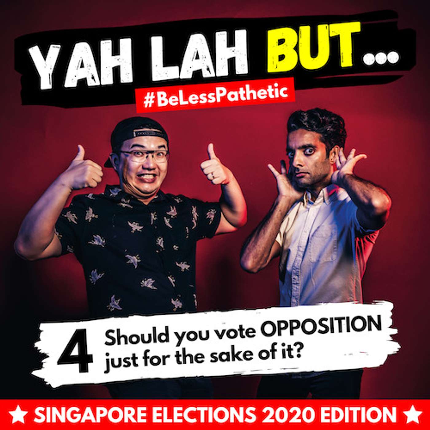 YLB x GE2020 #4 - Should You Vote OPPOSITION for Opposition’s Sake?