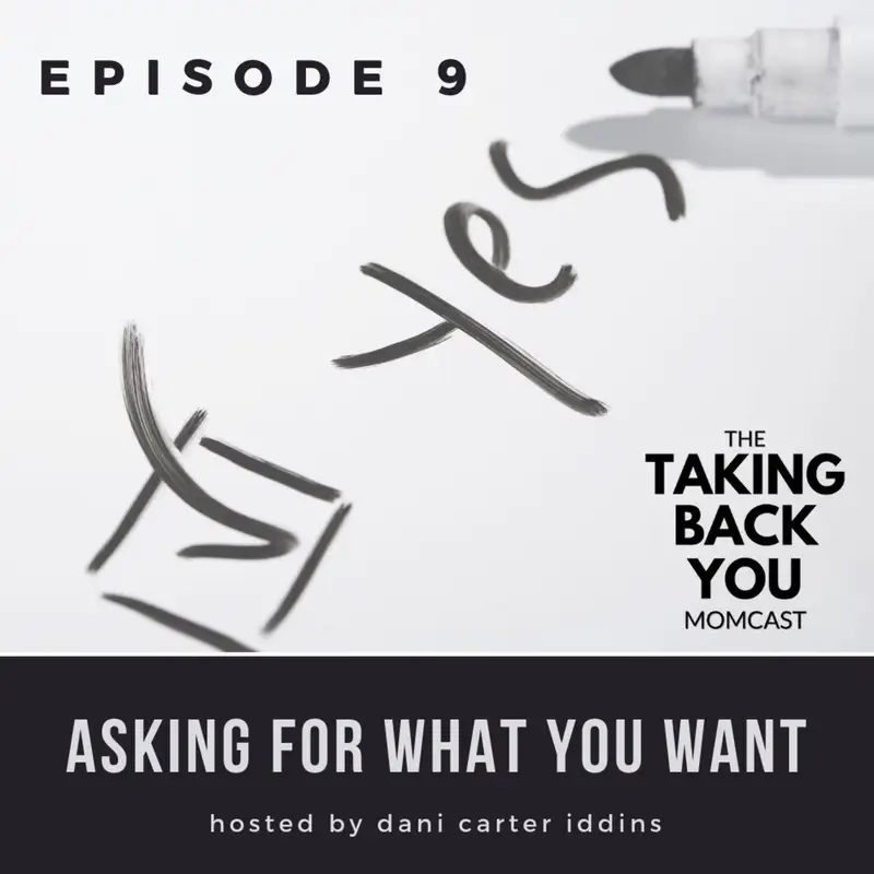 9: Ask For What You Want