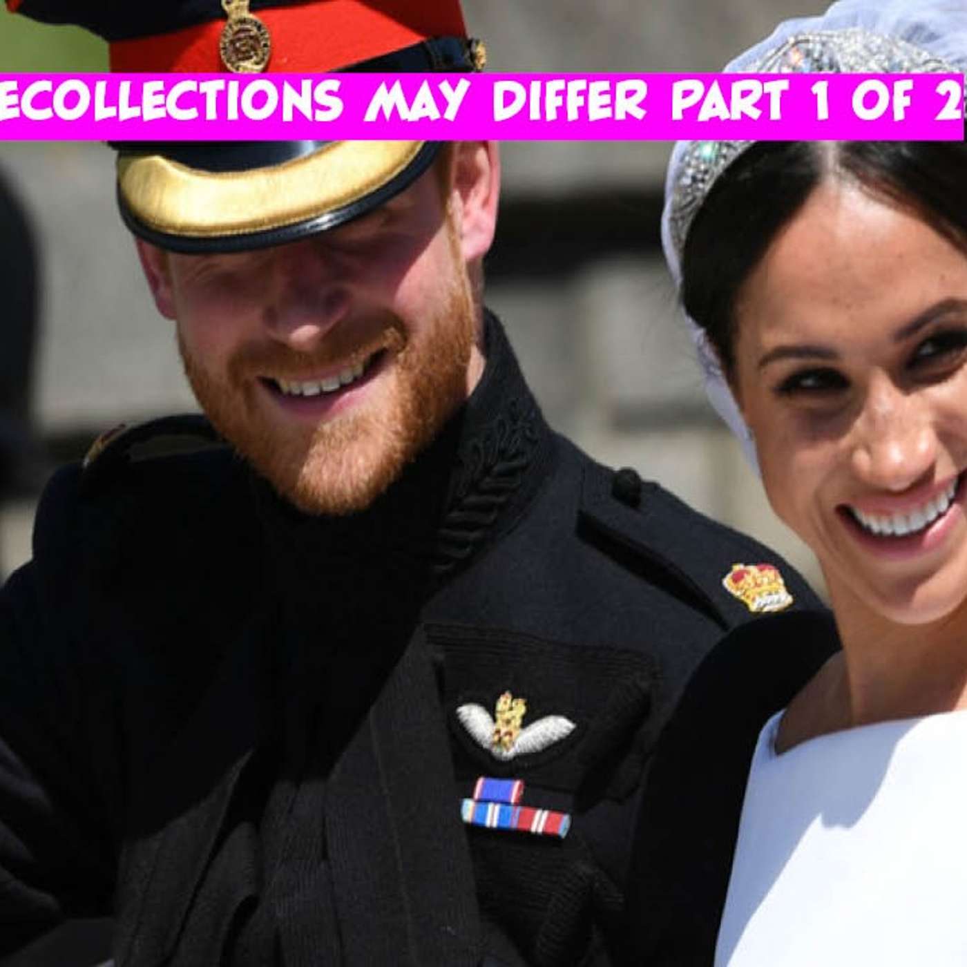 "Recollections may differ" - exploring Harry and Meghan's withdrawal from the Royal family, part 1 of 2
