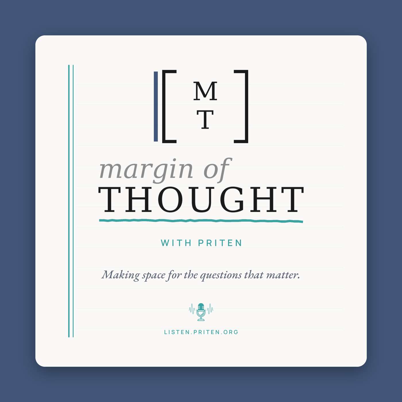 Margin of Thought with Priten