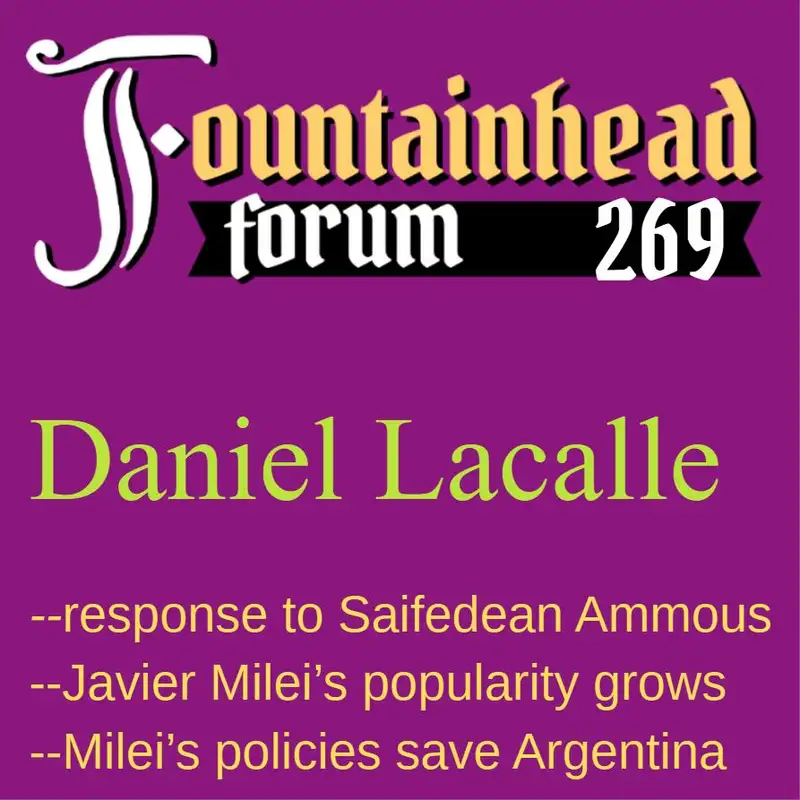 FF-269: Daniel Lacalle on Saifedean Ammous's criticism of Javier Milei