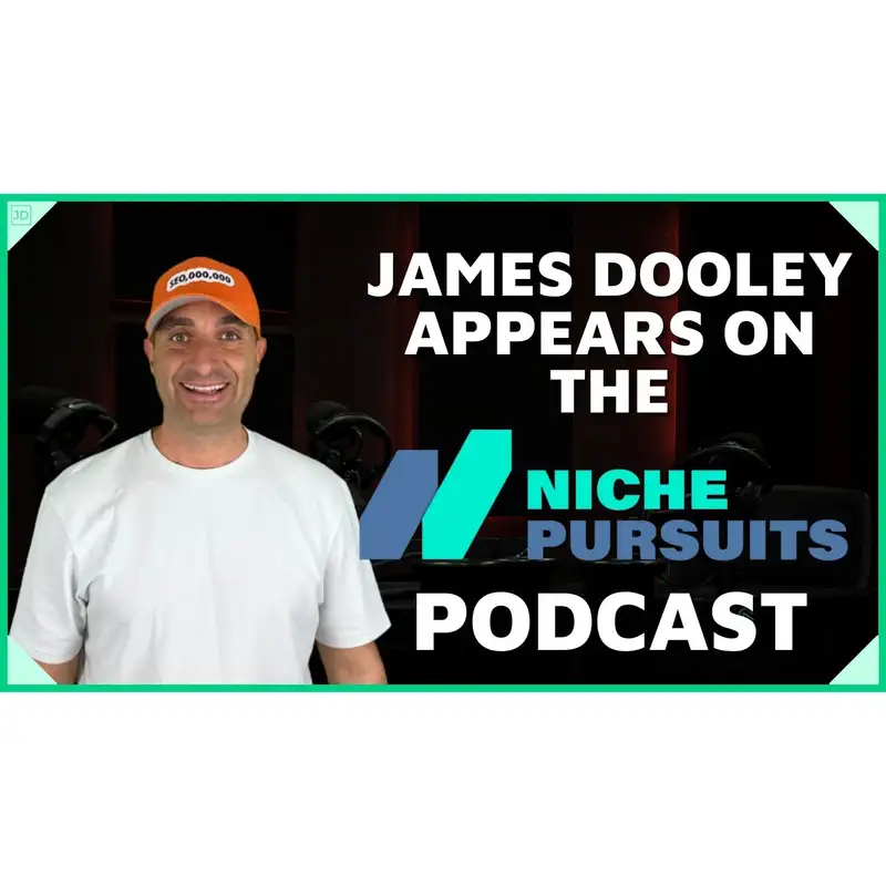 Jared Bauman Interviews James Dooley Entrepreneur | Niche Pursuits Podcast