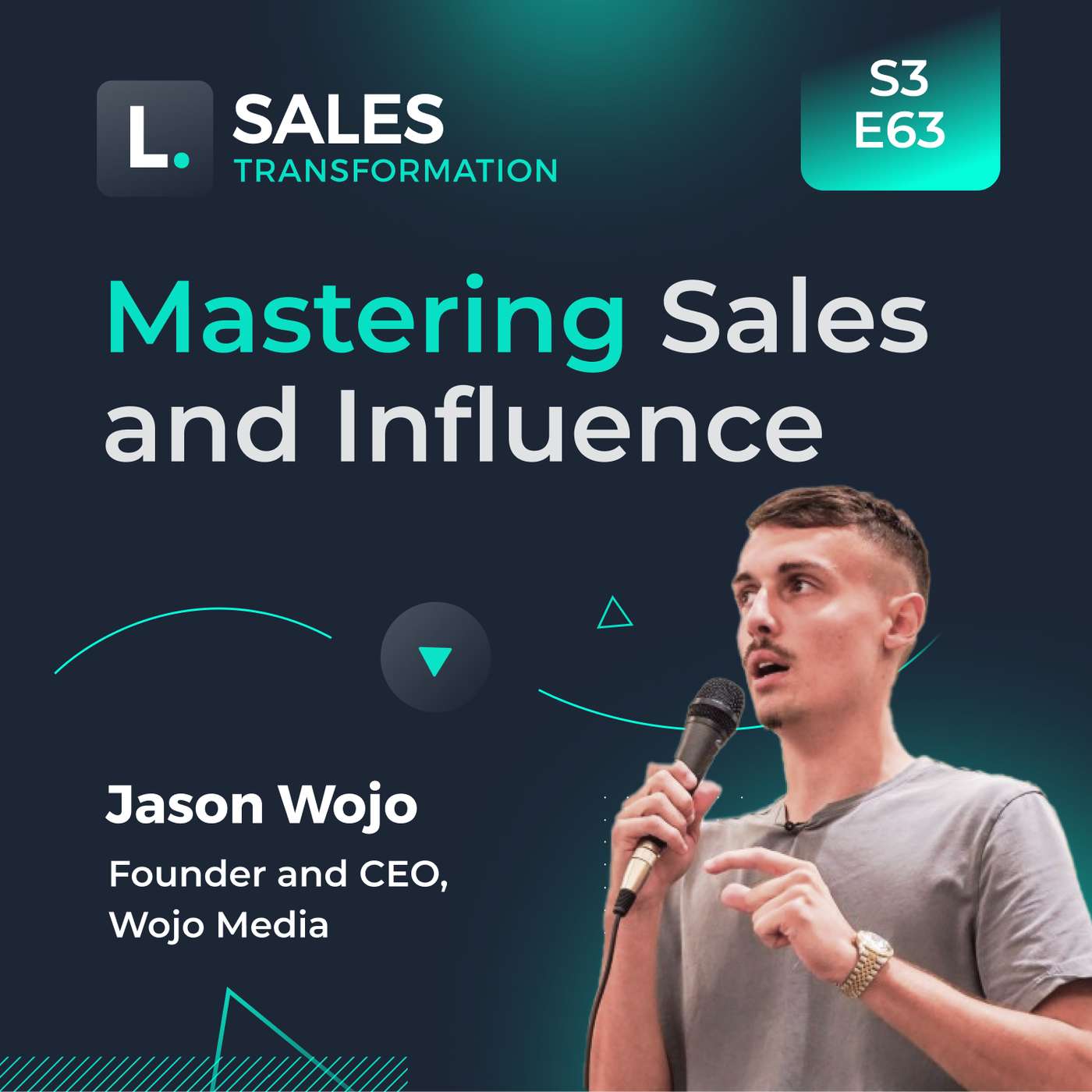 737 - Mastering Sales and Influence, with Jason Wojo 737 - Mastering Sales and Influence, with Jason Wojo