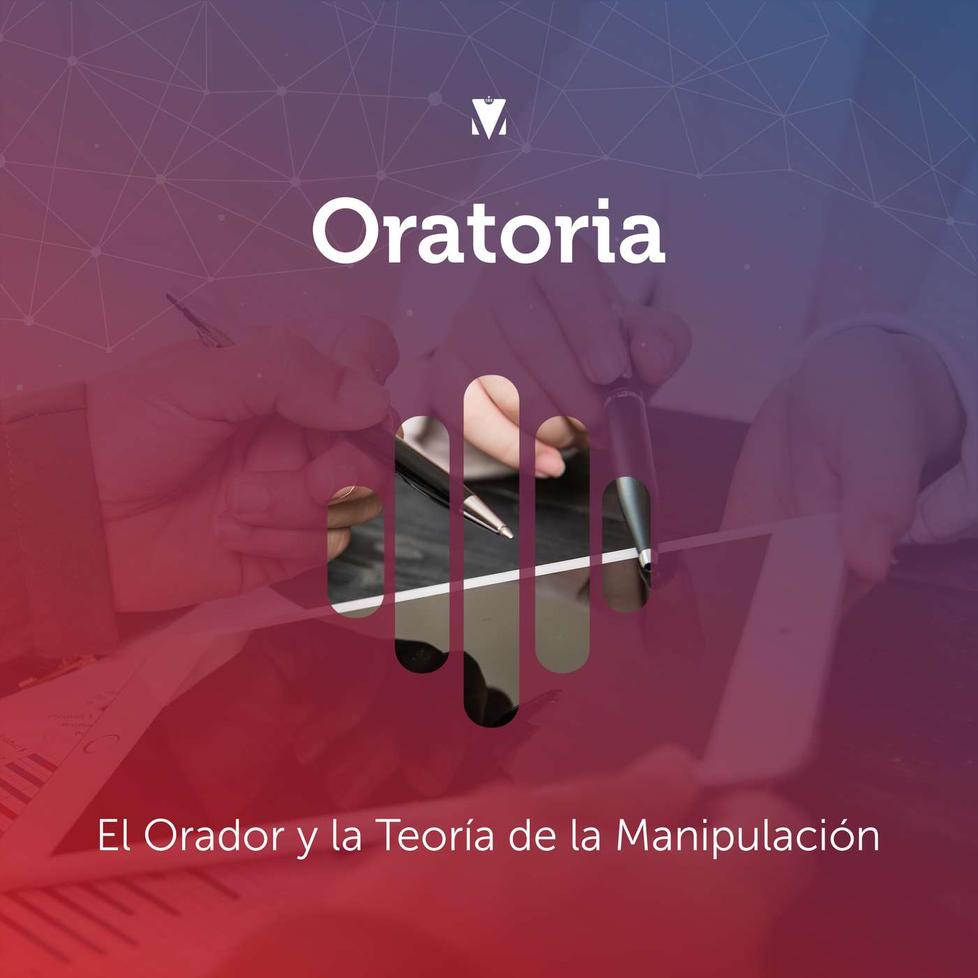 2 - ORATORIA: El Orador y la Teoría de la Manipulación episode artwork