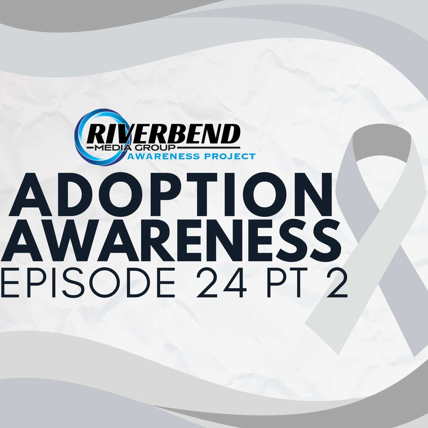 Episode 24 -National Adoption Awareness Month Pt 2 Episode 24 -National Adoption Awareness Month Pt 2