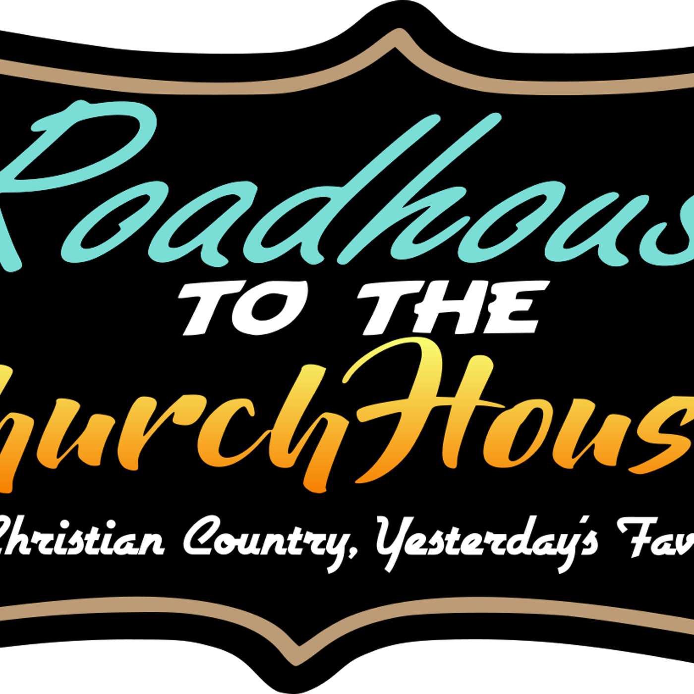 Roadhouse to the Church House