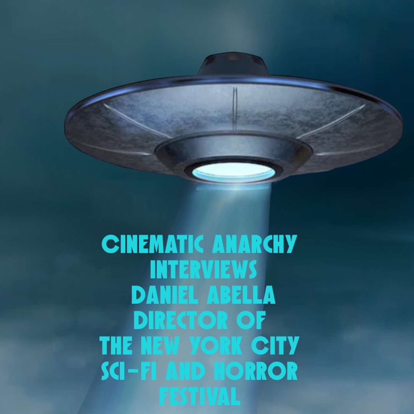 New York Sci-Fi and Horror Film Festival Interview with Dan Abella