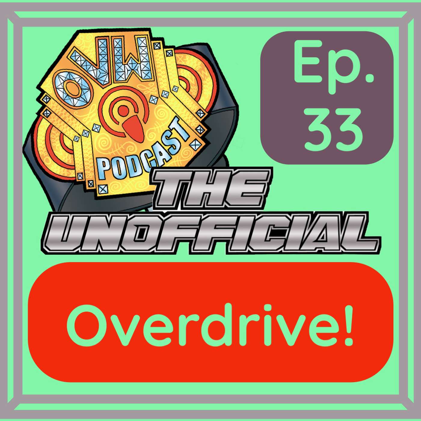 OVWP 33 (bonus) Overdrive! Covering OVW Overdrive Season 3 Episode 72