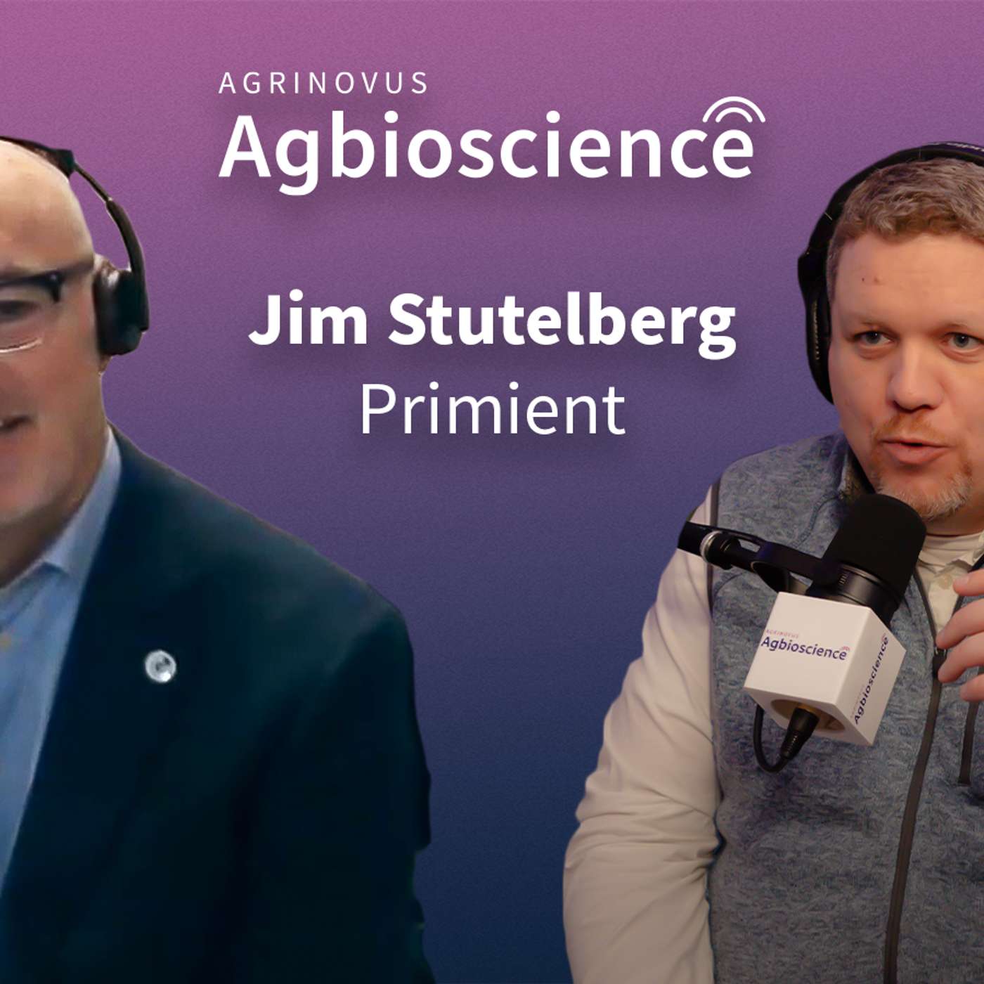 412. Primient’s Jim Stutelberg on a fast-growing bioeconomy, the important role of the farmer + partnerships with Sustainea, acquisition of Primient Covation
