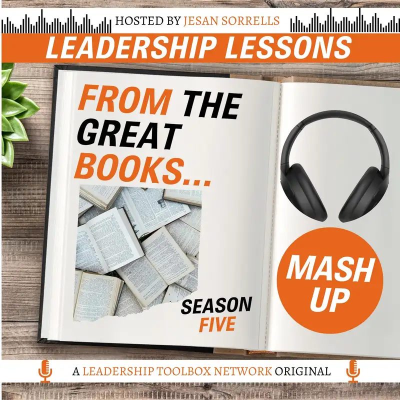 Mash Up Episode ft. 12 Rules For Leaders Deep Dive - Leadership Models from Sun-Tzu to Albert Murray w/David Baumrucker & Jesan Sorrells