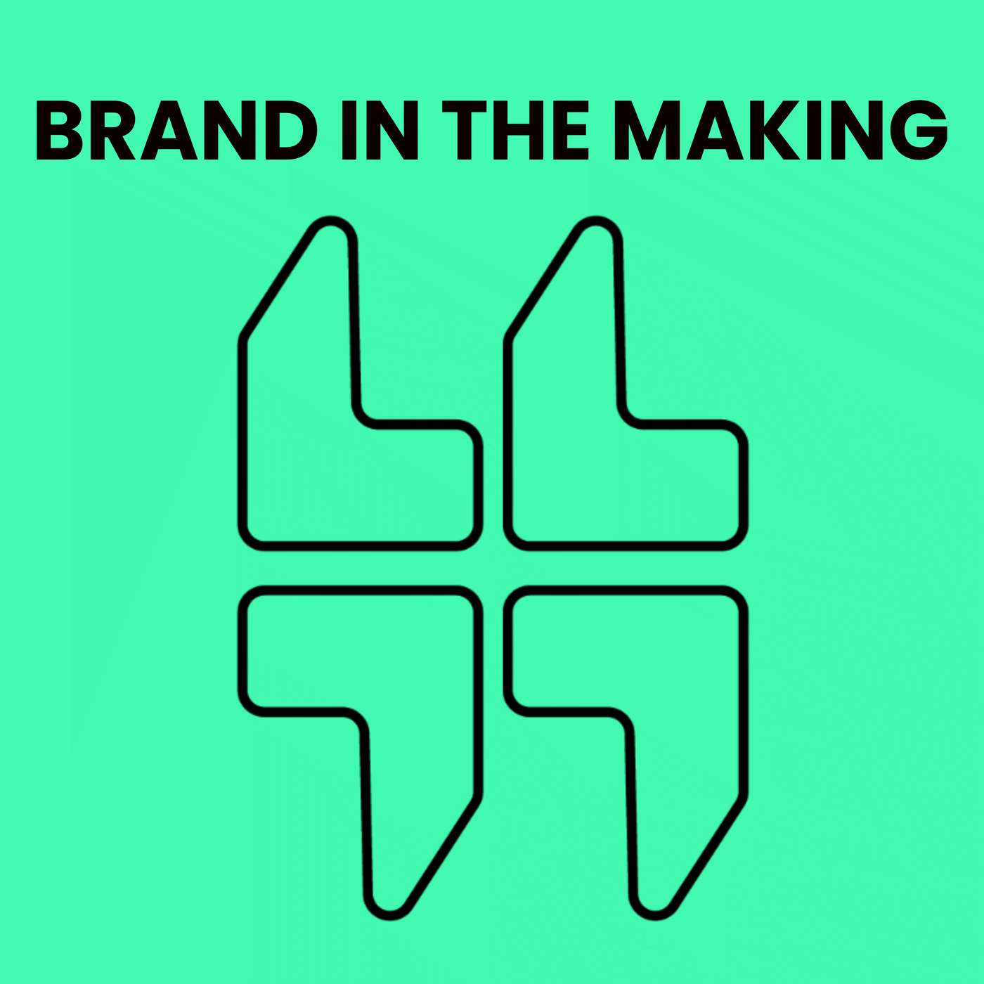 Brand in the Making by ThinkTank Thought Leadership podcast artwork