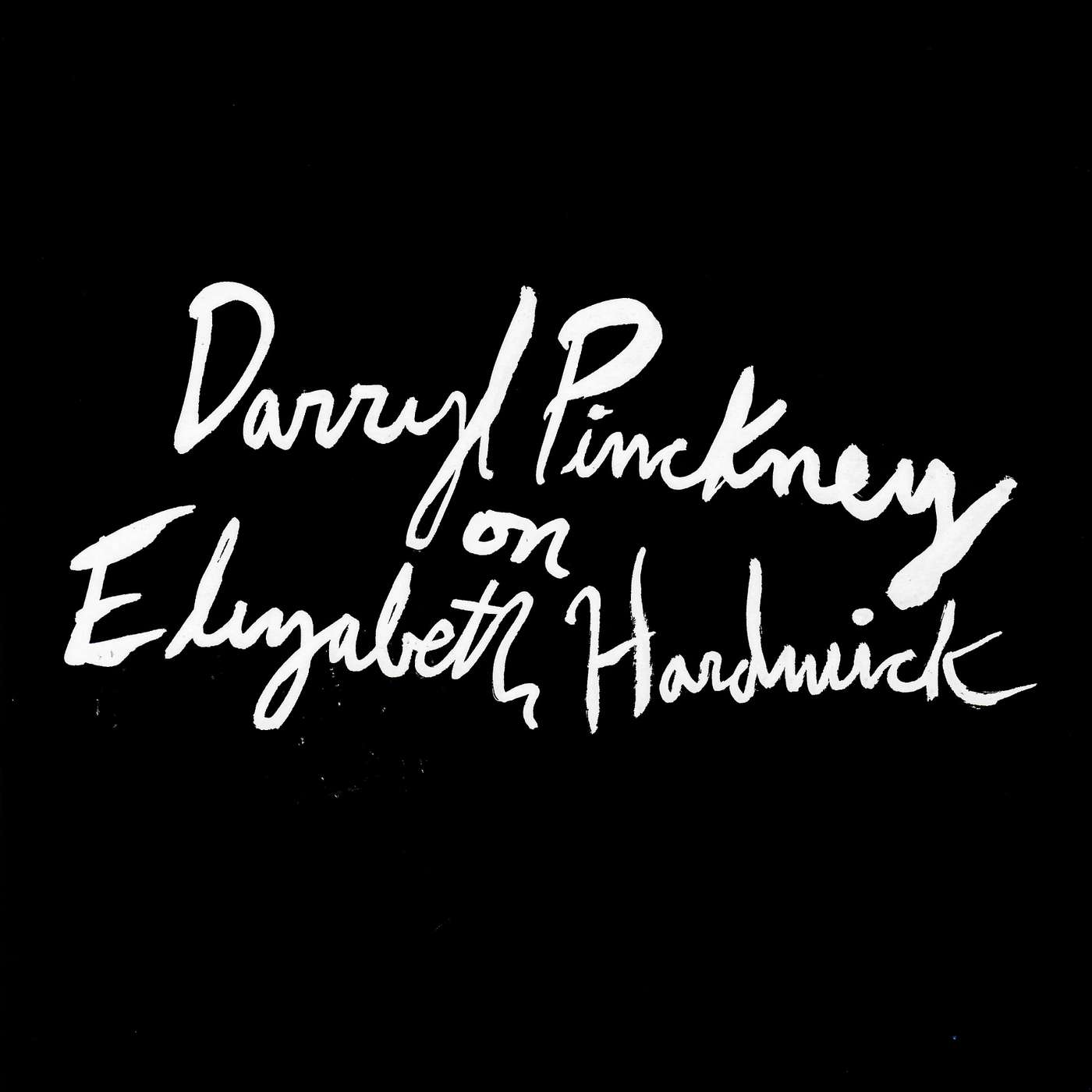 Darryl Pinckney on Memoir, Friendship, and Elizabeth Hardwick